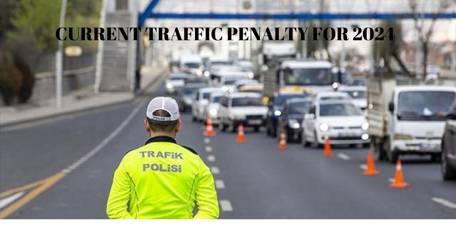 CURRENT TRAFFIC PENALTY FOR 2024