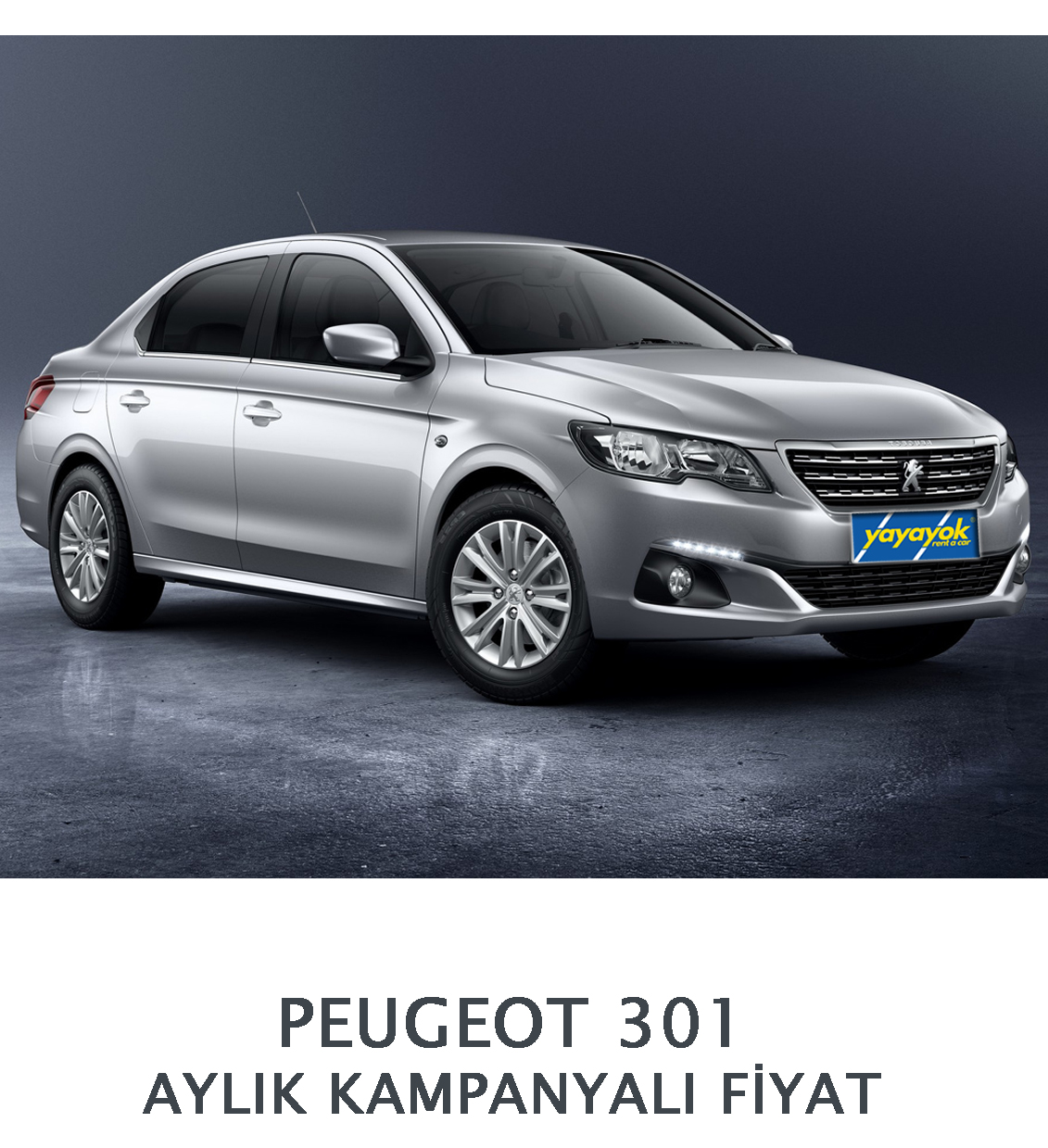 Aylık Kampanyalı Fiyat Peugeot 301