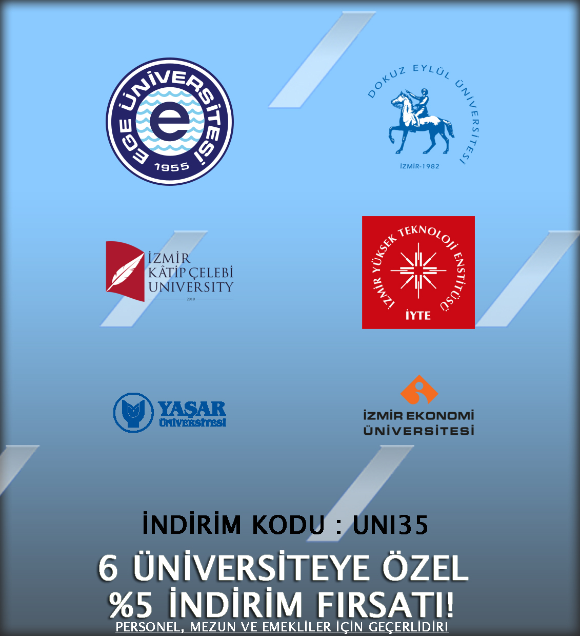 6 ÜNİVERSİTEYE ÖZEL %5 İNDİRİM FIRSATI!
